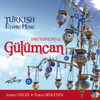 Gülümcan & Turkısh Ethnic Music - Ahmet Özgül & Turay Dinleyen