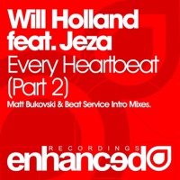 Every Heartbeat (Part Two) (feat. Jeza) - Single - Will Holland
