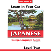 Learn in Your Car: Japanese - Level 2