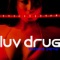 Luv Drug (Peter Rauhofer Reconstruction Mix) - Suzanne Palmer lyrics