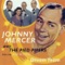 I Guess I'll Have to Change My Plan - Johnny Mercer & The Pied Pipers lyrics