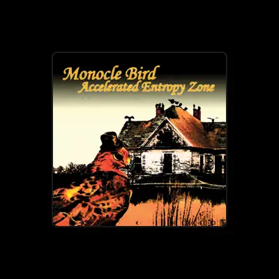 Listen to Monocle Bird, watch music videos, read bio, see tour dates & more!