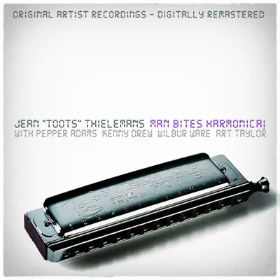 Man Bites Harmonica! - Toots Thielemans Man Bites Harmonica! - Toots Thielemans