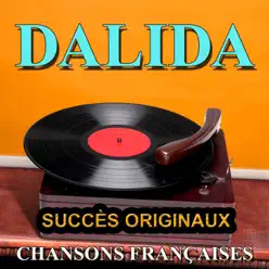Chansons françaises (Succès originaux) : Dalida - Dalida