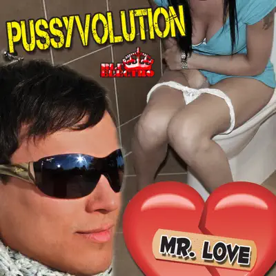 Pussyvolution (Remixes) - Single - Mr. Love Pussyvolution (Remixes) - Single - Mr. Love