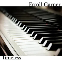 Timeless - Erroll Garner Timeless - Erroll Garner