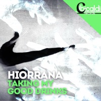 Taking My Good Drinks - Single - Hiorrana, Female Angels & Sugar Hill