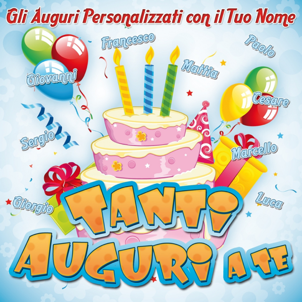 tanti auguri a te mp3 gratis tanti auguri a te mp3 gratis