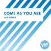 Come as You Are (A. R. Remix)