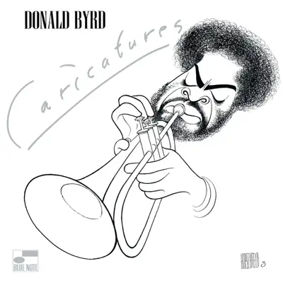 Caricatures - Donald Byrd Caricatures - Donald Byrd