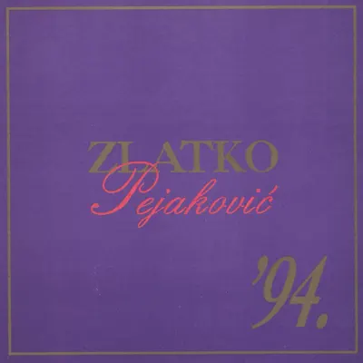 Zlatko Pejaković '94 - Zlatko Pejakovic Zlatko Pejaković '94 - Zlatko Pejakovic