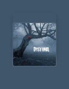 Luister naar Dystonia, bekijk muziekvideo's, lees de bio, bekijk de tourdata, en meer!