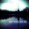 New Breed, New Life (Rain Mix) - Hannah Mills