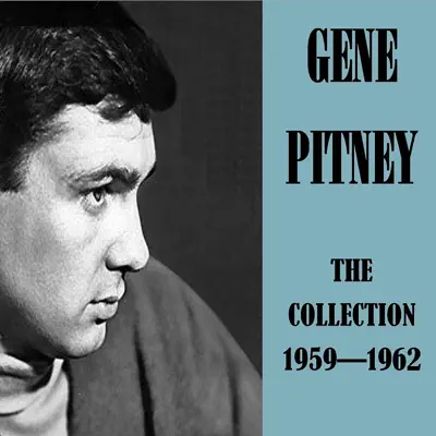 The Collection 1959-1962 - Gene Pitney The Collection 1959-1962 - Gene Pitney