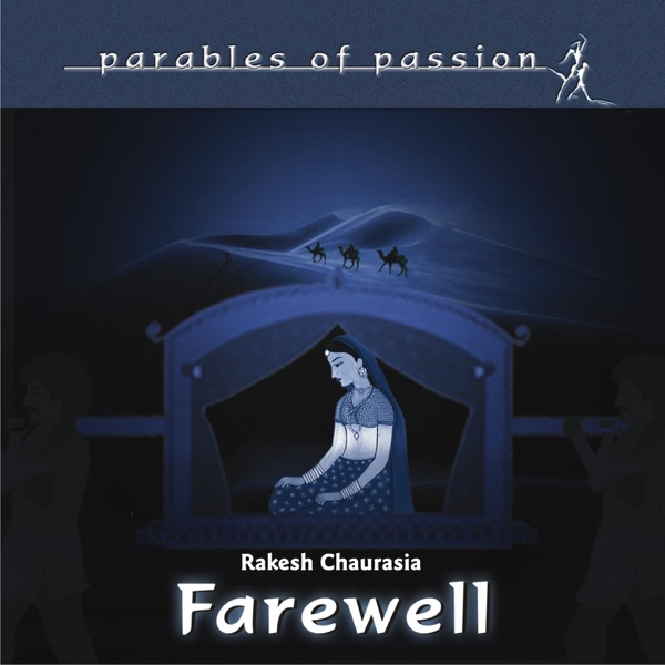 Parables of Passion - Farewell (feat. Yogesh Samsi)