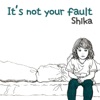 It's Not Your Fault - Single artwork