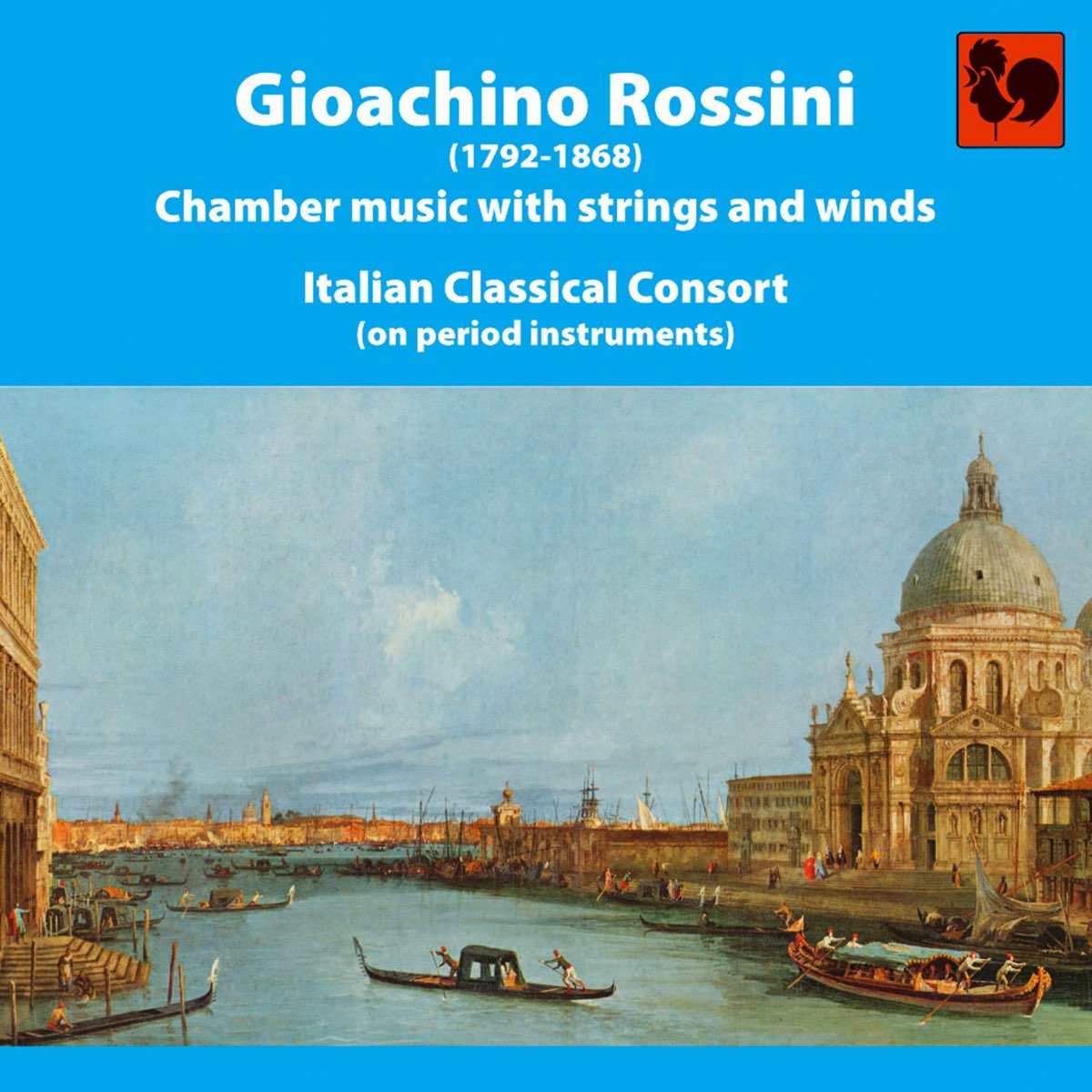 Gioacchino Rossini: Chamber Music With Strings and Winds – Album von  Italian Classical Consort – Apple Music