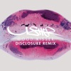 Good Kisser (Disclosure Remix) - Single