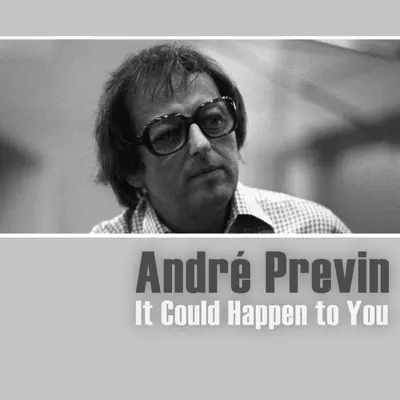 It Could Happen to You - André Previn