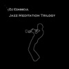 Jazz Meditation Trilogy (Deluxe Edition), 2012