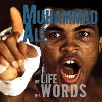 Geoffrey Giuliano - Muhammad Ali: His Life, His Words (Unabridged) artwork