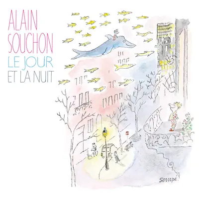 Le jour et la nuit - Single - Alain Souchon