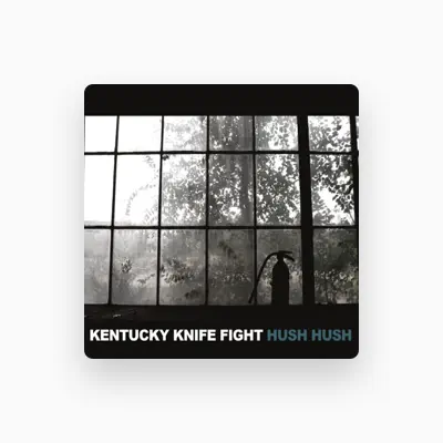 Listen to Kentucky Knife Fight, watch music videos, read bio, see tour dates & more!