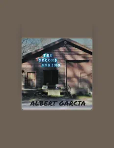 Listen to Albert García, watch music videos, read bio, see tour dates & more!