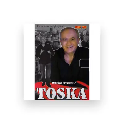 Listen to Dobrica Avramovic Toska, watch music videos, read bio, see tour dates & more!