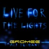 Live For the Lights (feat. Ali Tennant) - Single