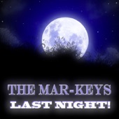 The Mar-Keys - Last Night