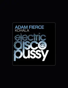 聆聽 Adam Fierce、觀看音樂影片、閱讀小傳、查看巡演日期等！