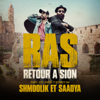 RAS (Retour a Sion) {feat. Saadya} - Shmoolik