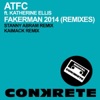 Fakerman 2014 (Remixes) (feat. Katherine Ellis) - Single