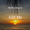 Meditating to 432 Hz - TranscendentalTones