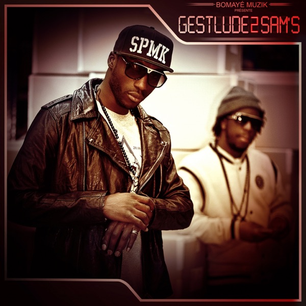 Gestlude 2 (feat. Youssoupha, Soprano & Deen Burbigo) - EP - Sam’s