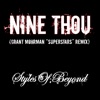 Styles of beyond - Nine thou