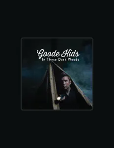 Goode Kids을(를) 듣고, 뮤직 비디오를 보고, 약력을 읽고, 투어 일정 등을 확인하세요!