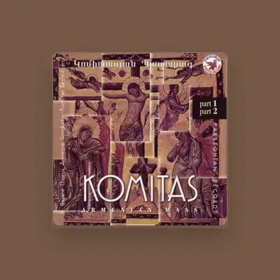 Listen to Komitas Keshishian, watch music videos, read bio, see tour dates & more!
