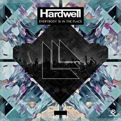 Everybody Is in the Place - Single - Hardwell