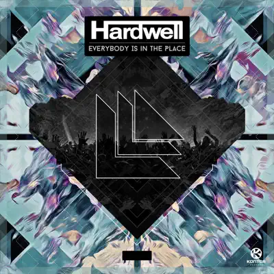 Everybody Is in the Place - Single - Hardwell
