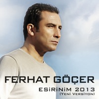 Esirinim 2013 (Yeni Versiyon) - Single - Ferhat Göçer