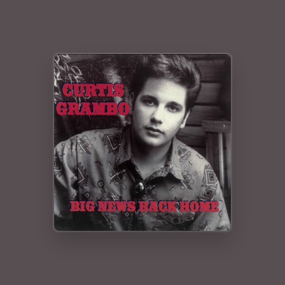 Listen to Curtis Grambo, watch music videos, read bio, see tour dates & more!