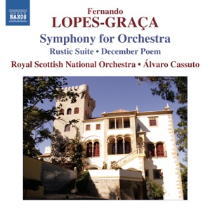 Lopes-Graça: Sinfonia - Rústica Suite No. 1
