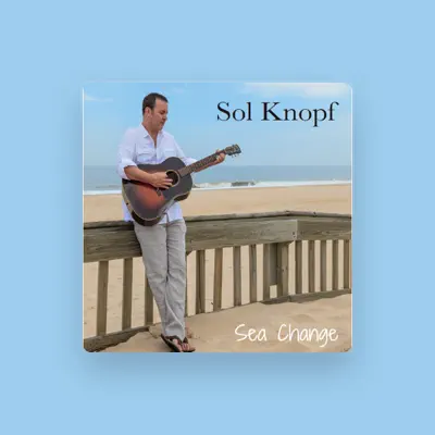 Listen to Sol Knopf, watch music videos, read bio, see tour dates & more!