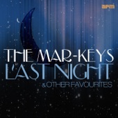 The Mar-Keys - Last Night