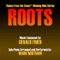 Roots Theme - Mark Northam lyrics