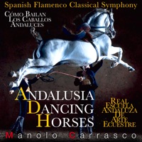 Spanish Flamenco Classical Symphony - Andalusia Dancing Horses - Manolo Carrasco & Royal Philharmonic Orchestra