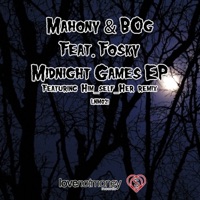 Midnight Games (feat. Fosky) - EP - Mahony & Bog