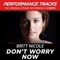 Don't Worry Now (Performance Tracks) - EP